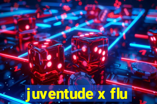 juventude x flu