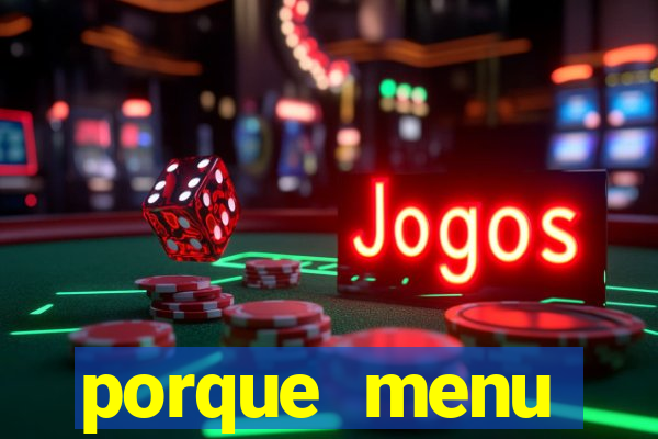 porque menu selvagem acabou