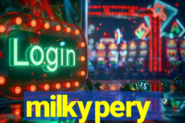 milkypery