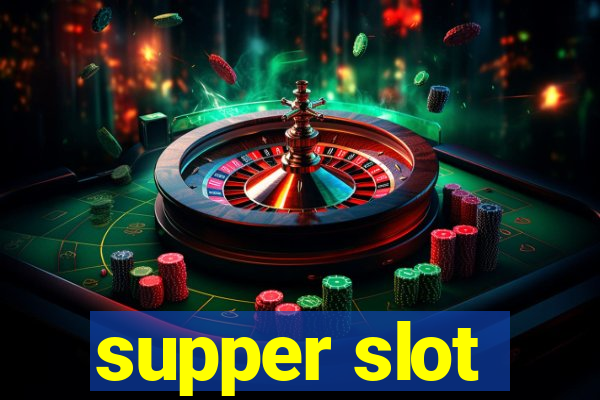 supper slot