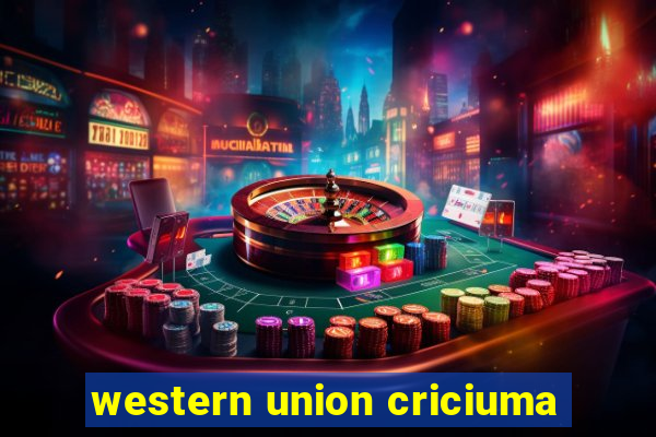 western union criciuma