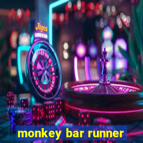 monkey bar runner