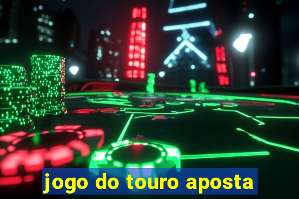 jogo do touro aposta