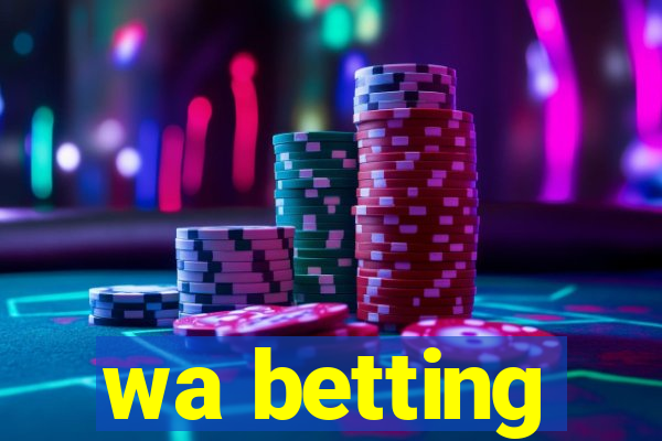 wa betting