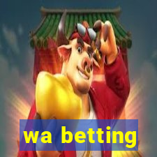 wa betting