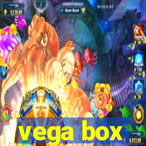 vega box