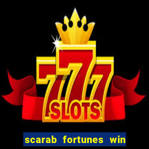 scarab fortunes win & spin slot free play