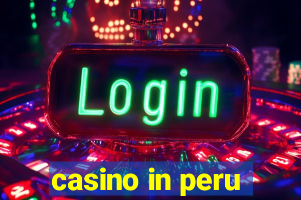 casino in peru