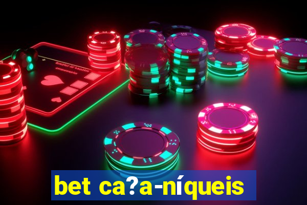 bet ca?a-níqueis