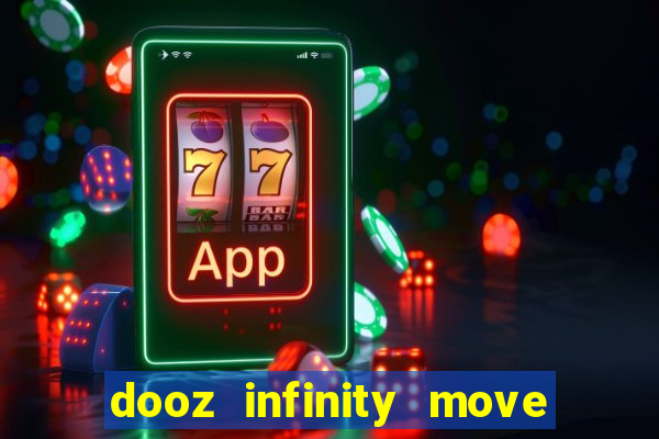 dooz infinity move to win