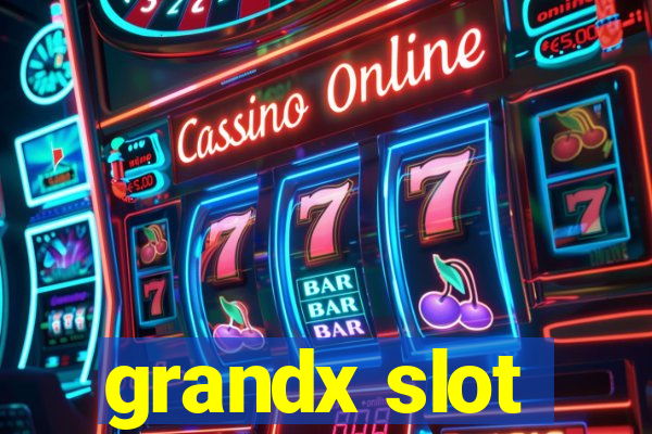 grandx slot