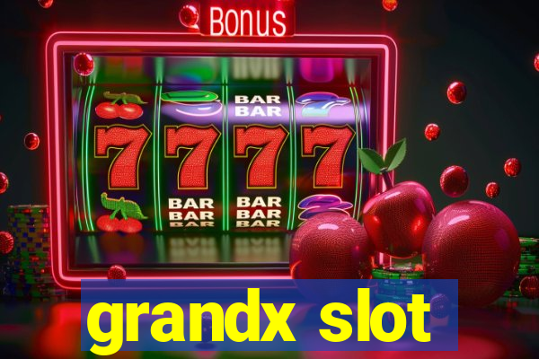 grandx slot