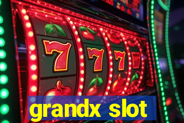 grandx slot