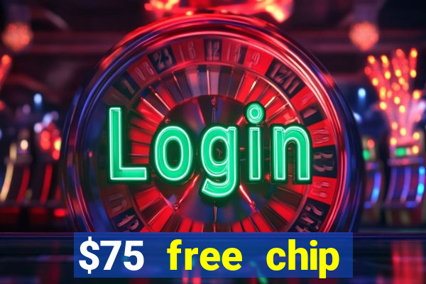 $75 free chip funclub casino