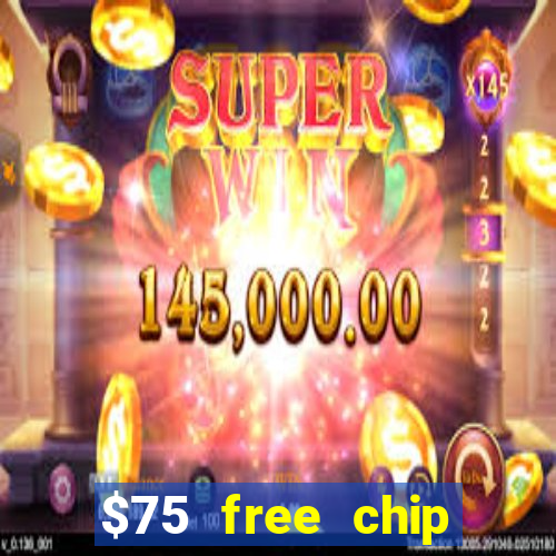 $75 free chip funclub casino