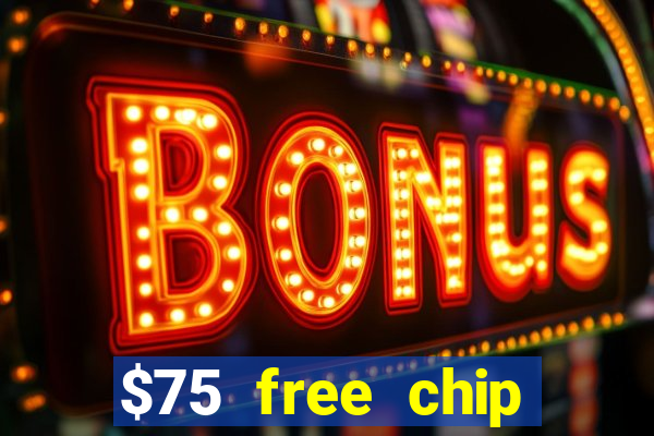 $75 free chip funclub casino