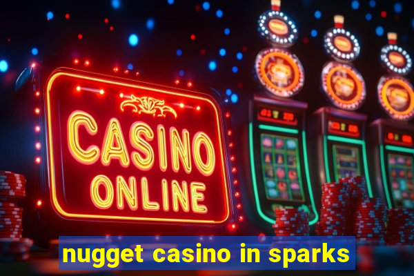 nugget casino in sparks