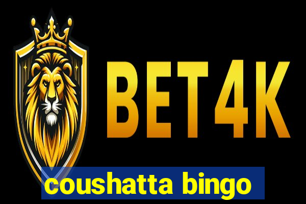 coushatta bingo