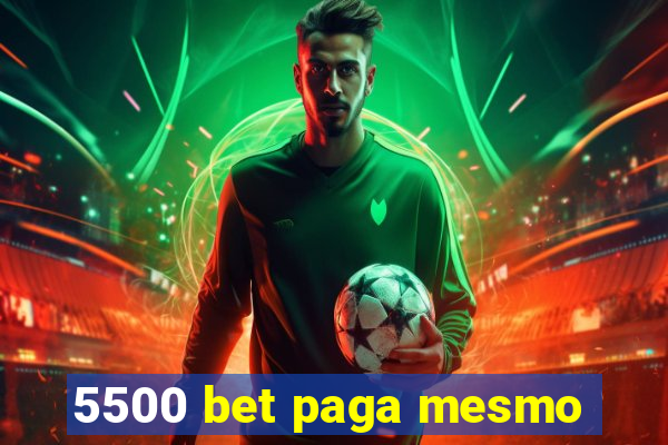 5500 bet paga mesmo