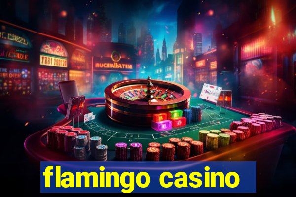 flamingo casino