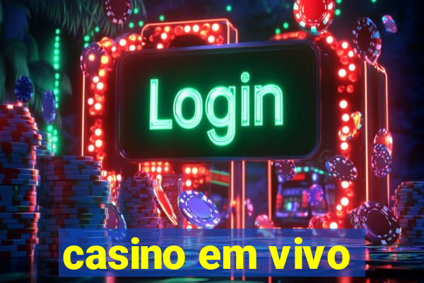 casino em vivo