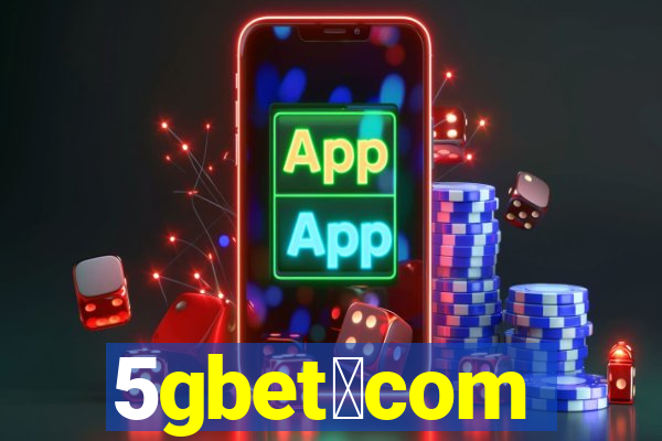 5gbet。com