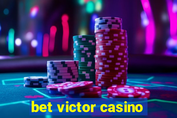 bet victor casino