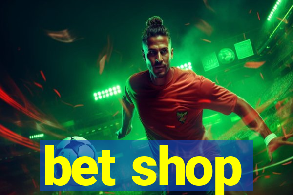 bet shop