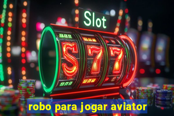 robo para jogar aviator