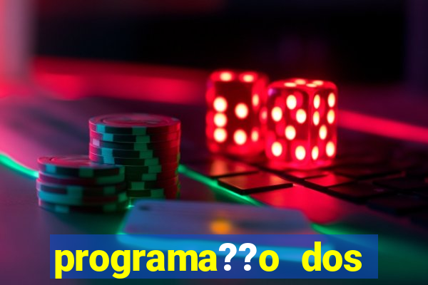 programa??o dos jogos de futebol