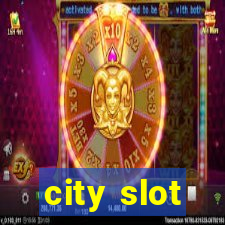 city slot