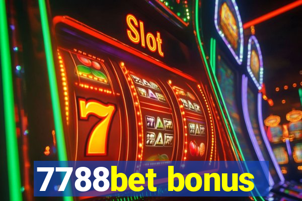 7788bet bonus