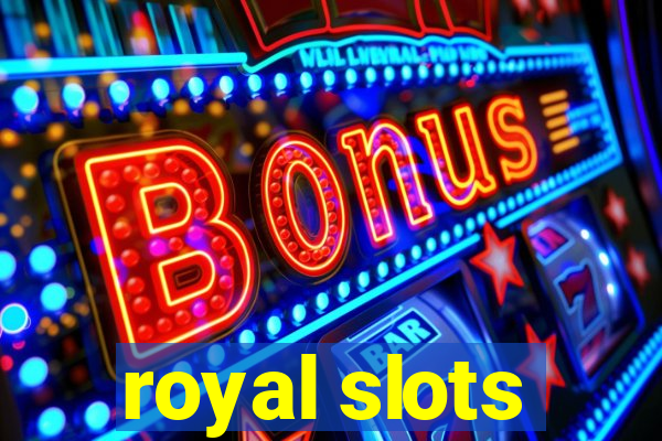 royal slots