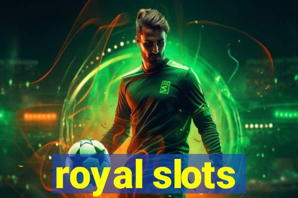 royal slots