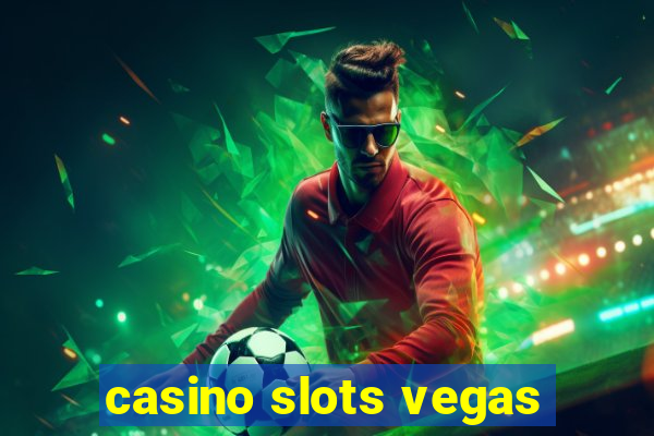 casino slots vegas