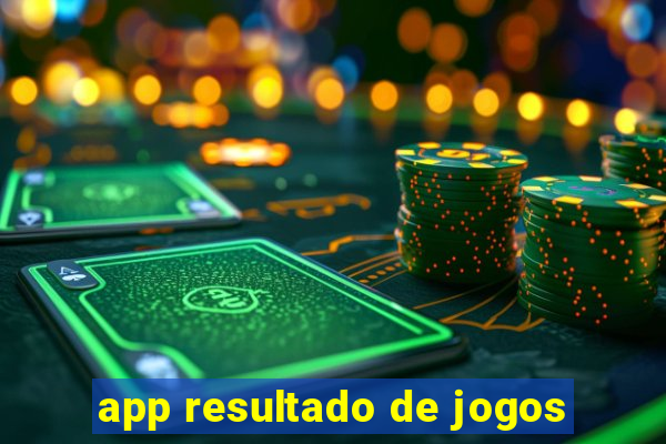 app resultado de jogos