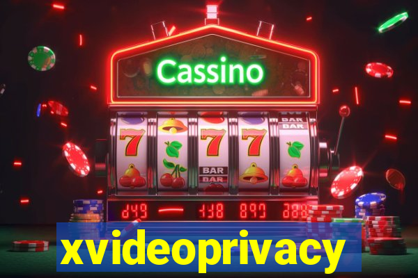 xvideoprivacy