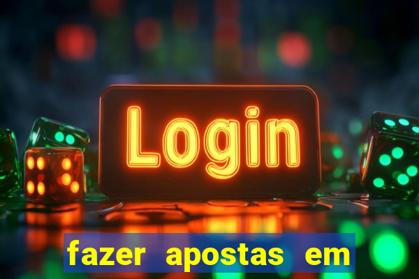 fazer apostas em jogos de futebol