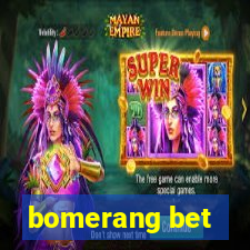 bomerang bet