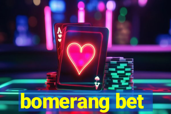 bomerang bet