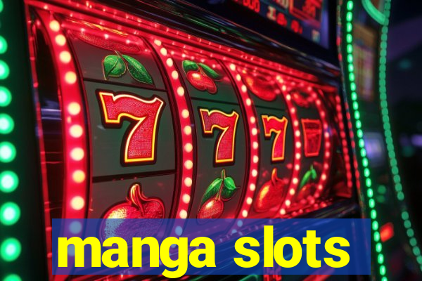 manga slots