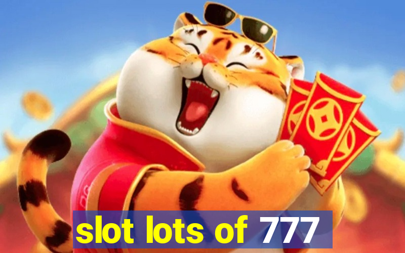 slot lots of 777