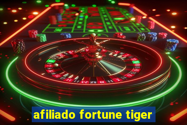 afiliado fortune tiger