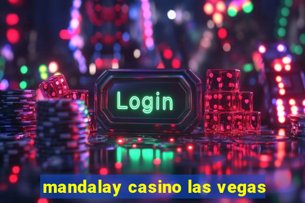 mandalay casino las vegas