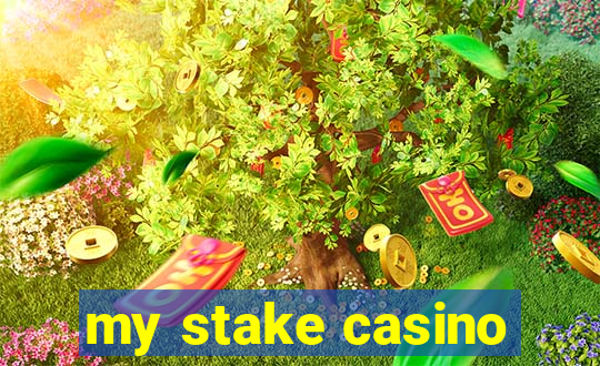 my stake casino