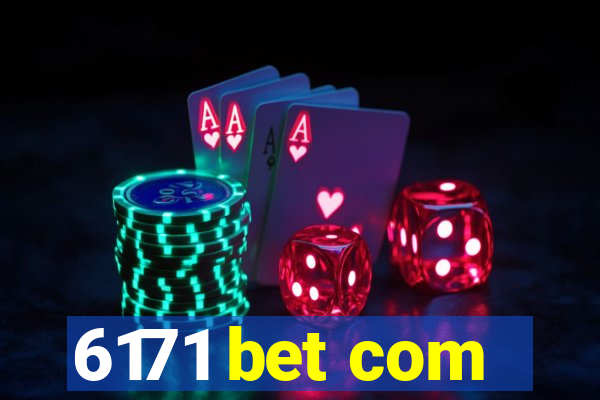 6171 bet com