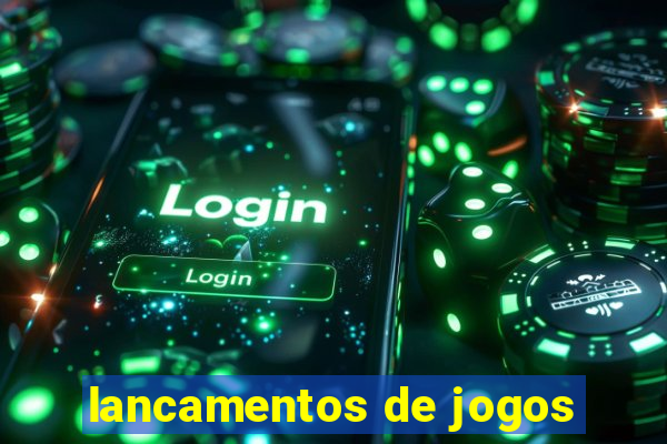 lancamentos de jogos