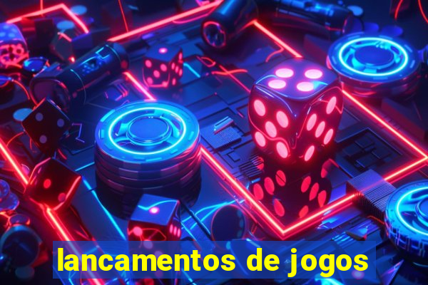 lancamentos de jogos