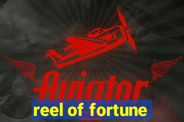 reel of fortune