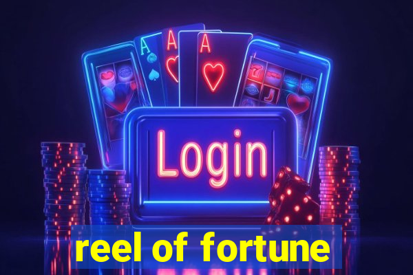 reel of fortune